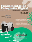 Fundamentos de Fotografía Digital — Impartido en Tragaluz Atelier (08 al 22 de diciembre 2023) Fundamentos de Fotografía Digital — Impartido en Tragaluz Atelier (08 al 22 de diciembre 2023)