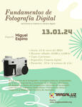 Fundamentos de Fotografía Digital — Impartido en Tragaluz Atelier (13 de enero 2024) Fundamentos de Fotografía Digital — Impartido en Tragaluz Atelier (13 de enero 2024)